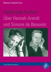 Cover von Gefährdete Freiheit. Über Hannah Arendt und Simone de Beauvoir