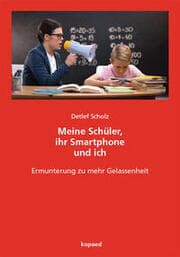 Cover von Meine Schüler, ihr Smartphone und ich