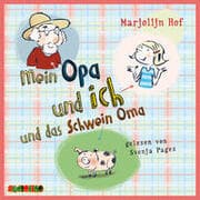 Cover von Mein Opa und ich und ein Schwein Oma