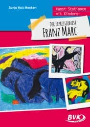 Cover von Kunst-Stationen mit Kindern: Der Expressionist Franz Marc
