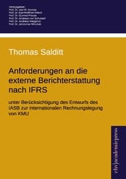 Cover von Anforderungen an die externe Berichterstattung nach IFRS unter Berücksichtigung des Entwurfs des IASB zur internationalen Rechnungslegung von KMU