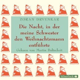 Cover von Die Nacht, in der meine Schwester den Weihnachtsmann entführte