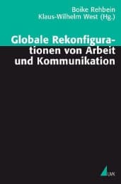 Cover von Globale Rekonfigurationen von Arbeit und Kommunikation