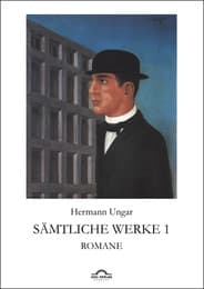 Cover von Hermann Ungar: Sämtliche Werke 1