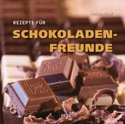 Cover von Rezepte für Schokoladenfreunde