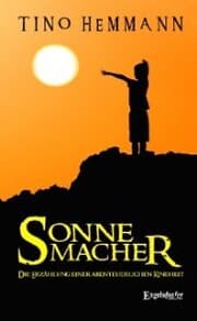 Cover von Sonnemacher. Erzählung einer abenteuerlichen Kindheit