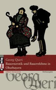 Cover von Bauernerotik und Bauernfehme in Oberbayern