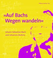Cover von 'Auf Bachs Wegen wandeln'