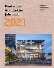 Cover von Deutsches Architektur Jahrbuch 2021/German Architecture Annual 2021