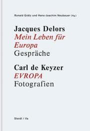 Cover von Jacques Delors: Mein Leben für Europa/Carl de Keyzer: Europa