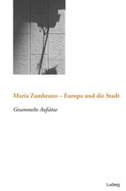 Cover von María Zambrano - Europa und die Stadt