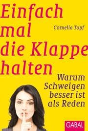 Cover von Einfach mal die Klappe halten