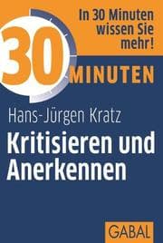 Cover von 30 Minuten Kritisieren und Anerkennen