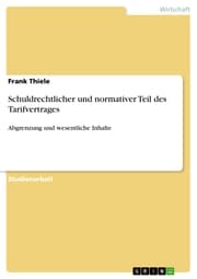 Cover von Schuldrechtlicher und normativer Teil des Tarifvertrages