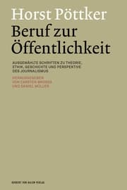 Cover von Horst Pöttker: Beruf zur Öffentlichkeit
