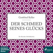 Cover von Der Schmied seines Glücks (Ungekürzt)