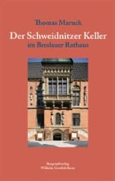 Cover von Der Schweidnitzer Keller im Breslauer Rathaus