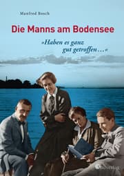 Cover von 'Haben es ganz gut getroffen ...' - Die Manns am Bodensee