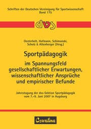 Cover von Sportpädagogik im Spannungsfeld gesellschaftlicher Erwartungen, wissenschaftlicher Ansprüche und empirischer Befunde