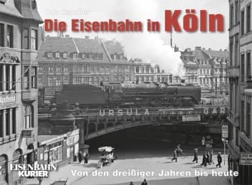 Cover von Die Eisenbahn in Köln