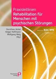 Cover von Praxisleitlinien Rehabilitation für Menschen mit psychischen Störungen
