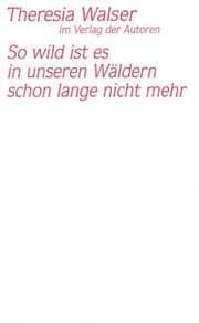 Cover von So wild ist es in unseren Wäldern schon lange nicht mehr