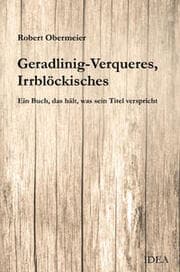 Cover von Geradlinig-Verqueres, Irrblöckisches