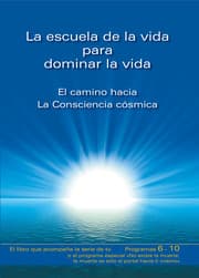 Cover von La escuela de la vida para dominar la vida. Tomo 2