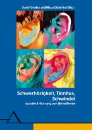 Cover von Schwerhörigkeit, Tinnitus, Schwindel aus der Erfahrung von Betroffenen
