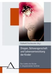 Cover von Drogen, Schwangerschaft und Lebensentwicklung der Kinder