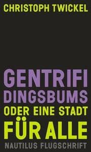Cover von Gentrifidingsbums - oder Eine Stadt für alle