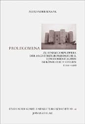 Cover von Prolegomena zu einem Corpuswerk der Architektur Friedrichs II. von Hohenstaufen im Königreich Sizilien (1220-1250)