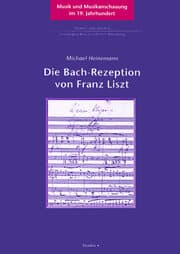 Cover von Die Bach-Rezeption von Franz Liszt
