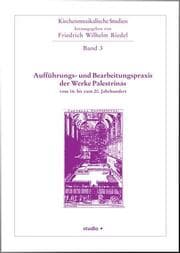 Cover von Aufführungs- und Bearbeitungspraxis der Werke Palestinas vom 16. bis zum 20. Jahrhundert