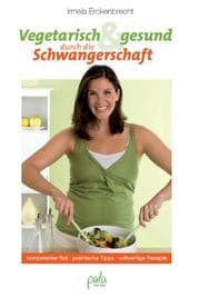 Cover von Vegetarisch & gesund durch die Schwangerschaft