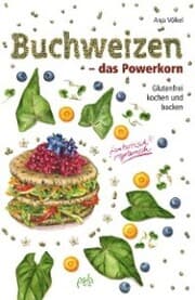 Cover von Buchweizen - das Powerkorn