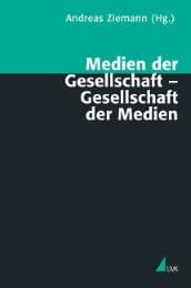 Cover von Medien der Gesellschaft - Gesellschaft der Medien
