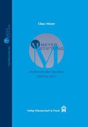 Cover von MEYER-STIFTUNG Ein Bericht über die Jahre 2005 bis 2015.