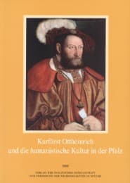 Cover von Kurfürst Ottheinrich und die humanistische Kultur in der Pfalz