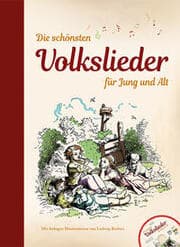 Cover von Die schönsten Volkslieder für Jung und Alt