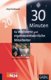 Cover von 30 Minuten für motivierte und eigenverantwortliche Mitarbeiter