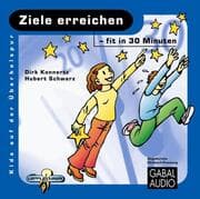 Cover von Ziele erreichen - fit in 30 Minuten