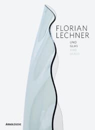Cover von Florian Lechner - Und Glas/And Glass