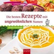 Cover von Die besten Rezepte mit ungewöhnlichen Namen