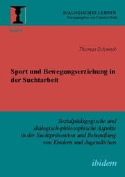 Cover von Sport und Bewegungserziehung in der Suchtarbeit