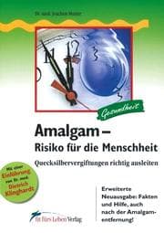 Cover von Amalgam: Risiko für die Menschheit
