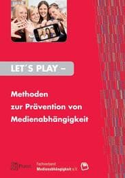 Cover von Let's Play - Methoden zur Prävention von Medienabhängigkeit