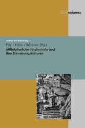 Cover von Mittelalterliche Fürstenhöfe und ihre Erinnerungskulturen