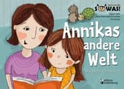 Cover von Annikas andere Welt - Das Bilder-Erzählbuch