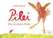 Cover von Pilei - das verrückte Huhn
